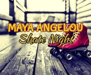 Maya Angelou Skate Night image
